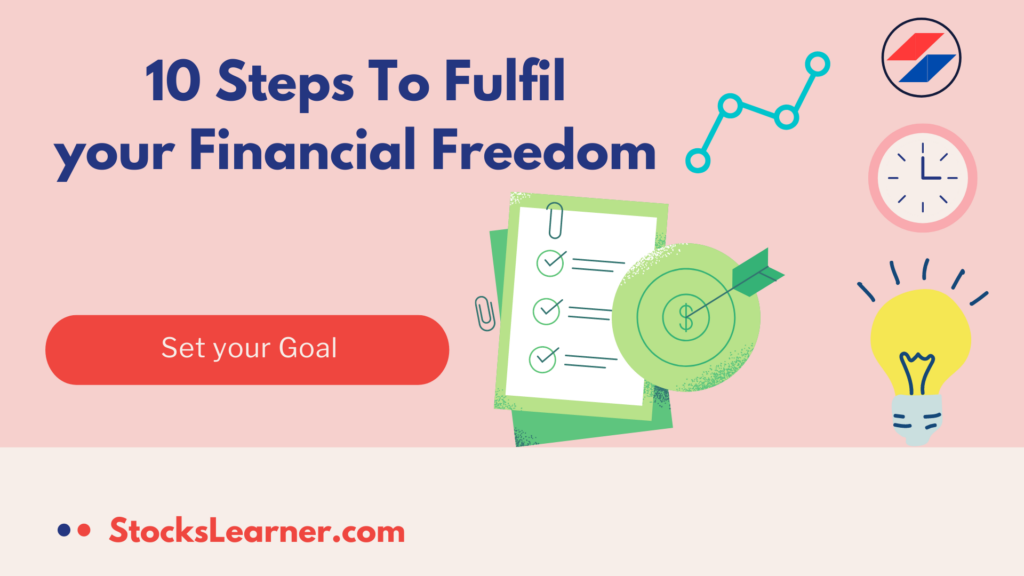 10 Steps To Fulfil your Financial Freedom