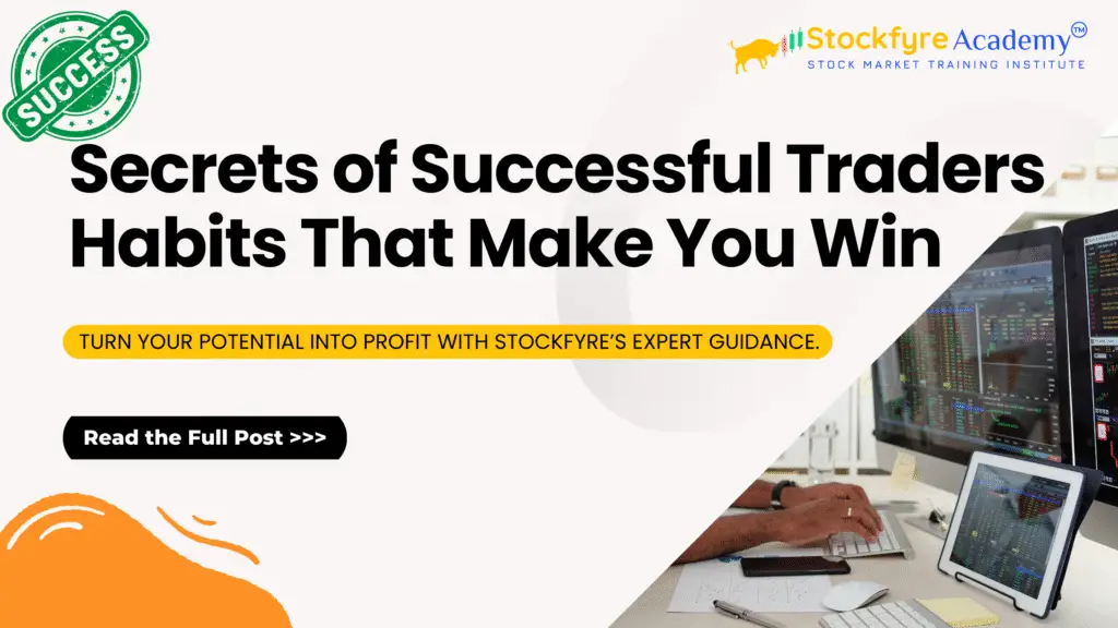 Secrets of Successful Traders Habits That Make You Win