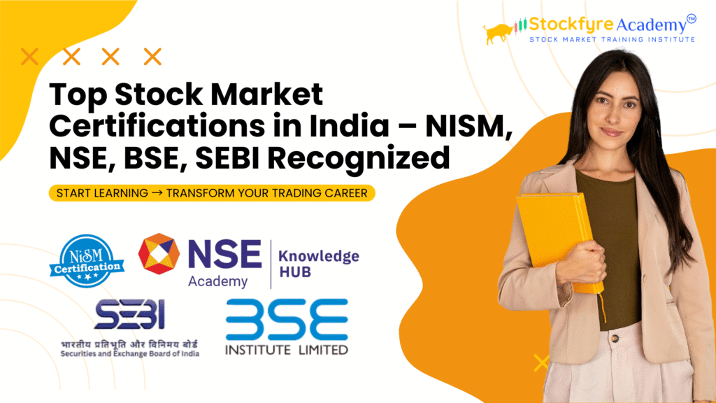 Top Stock Market Certifications in India – NISM, NSE, BSE, SEBI Recognized