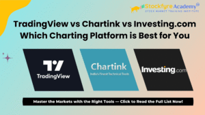 TradingView vs Chartink vs Investing.com – Which Charting Platform is Best for You